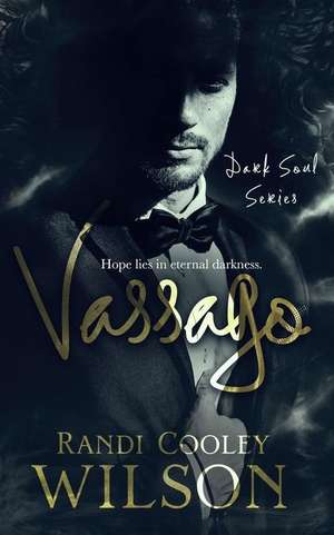 Vassago a Dark Soul Series Novel de Randi Cooley Cooley Wilson