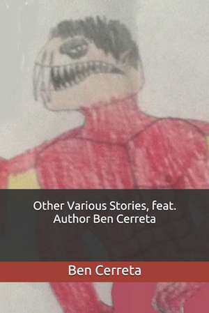 Other Various Stories, Feat. Benc de Ben Joseph Cerreta