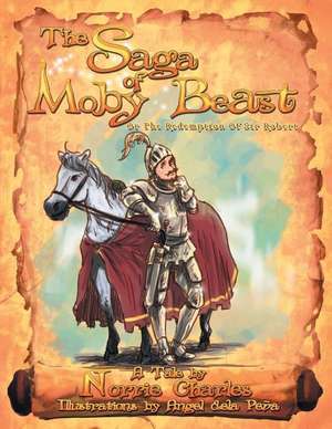 The Saga of Moby Beast de Norrie Charles