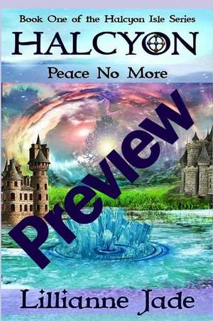 Halcyon Book One Preview: Peace No More de Lillianne Jade