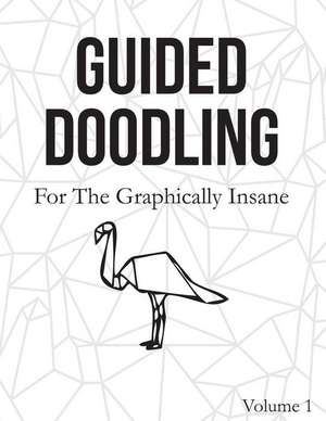 Guided Doodling for the Graphically Insane: Drawing Prompts de Cutiepie Doodles