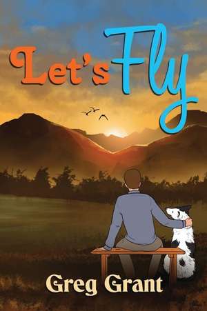 Let's Fly de Greg Grant