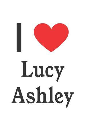 I Love Lucy Ashley: Lucy Ashley Designer Notebook de Perfect Papers