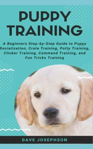 Josephson, D: PUPPY TRAINING