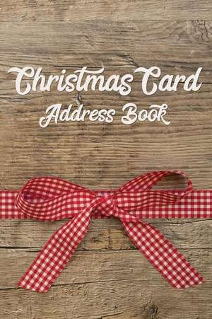 Christmas Card Address Book: Stores Up to 200 Christmas Card Addresses de Picadilly Printables