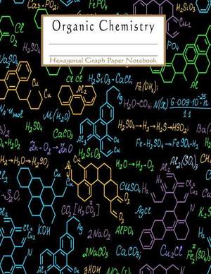 Organic Chemistry: Hexagonal Graph Paper Notebook, 1/2 Inch Hexagons, 106 Pages of Double-Sided, Large Sized at 8.5 X 11 Inches (Hexagona de Angel Ahrendts