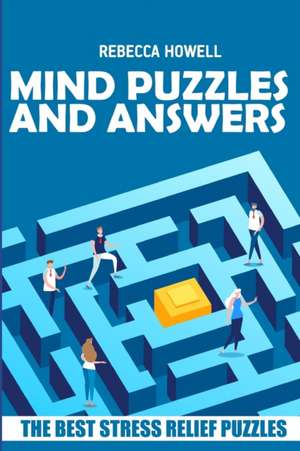 Mind Puzzles and Answers: Sukima Puzzles - The Best Stress Relief Puzzles de Rebecca Howell