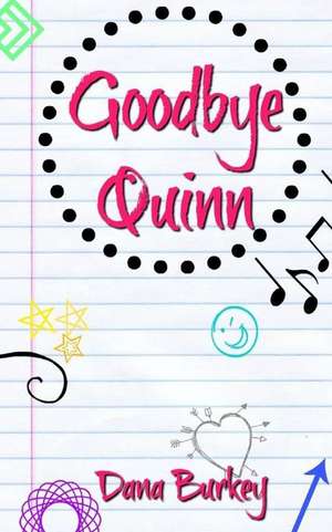 GOODBYE QUINN