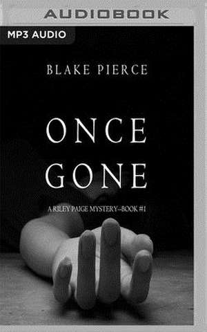 Once Gone de Blake Pierce