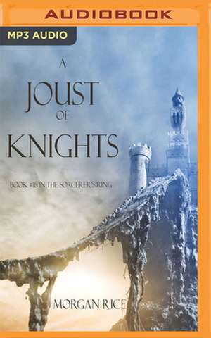 A Joust of Knights de Morgan Rice