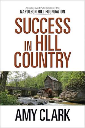 Success in Hill Country de Amy Clark