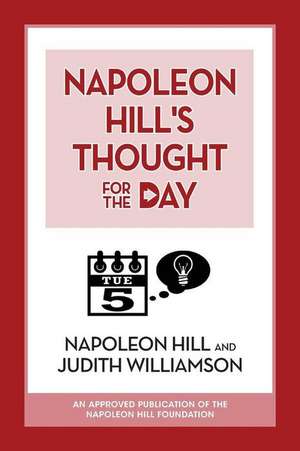 Napoleon Hill's Thought for the Day de Napoleon Hill