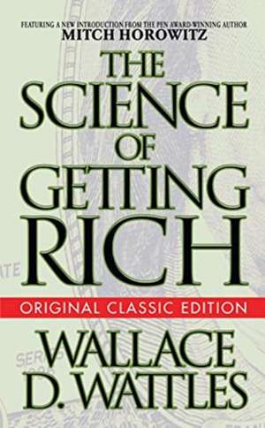 The Science of Getting Rich (Original Classic Edition) de Mitch Horowitz