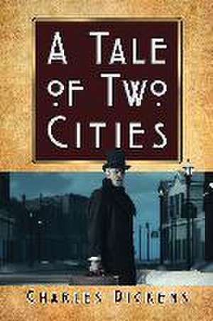 A Tale of Two Cities de Charles Dickens