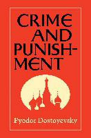 Crime and Punishment de Fyodor Dostoyevsky