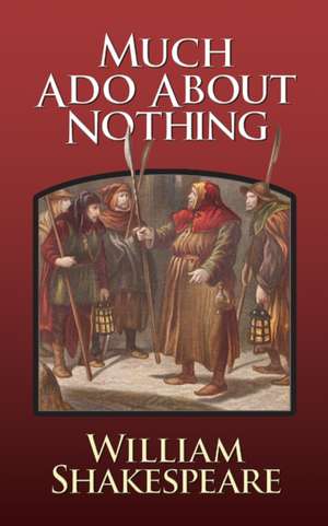 Much ADO about Nothing de William Shakespeare