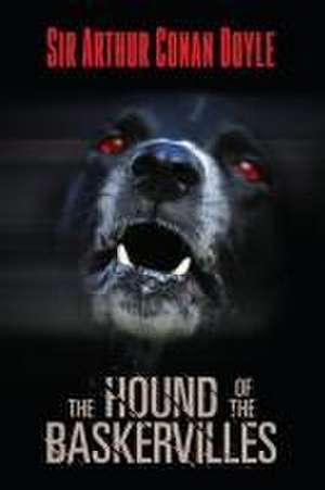 The Hound of the Baskervilles de Arthur Conan Doyle