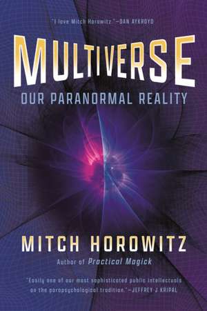 Multiverse de Mitch Horowitz