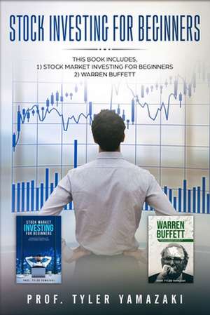 Stock Investing for Beginners: 2-Manuscript de Tyler Yamazaki