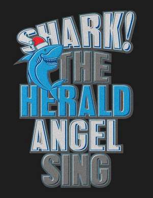 Shark the Herald Angel Sing: Lined Ruled Paper and Staff Manuscript Paper for Notes Lyrics and Music de Brickshub Publishing