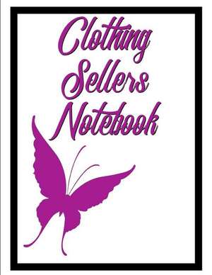 Clothing Sellers Notebook: Composition Style Notebook for Clothing Sellers on Ebay, Poshmark, Mercari and More Version 2 de Blanketyblank Journals