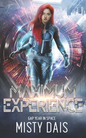 Dais, M: MAXIMUM EXPERIENCE