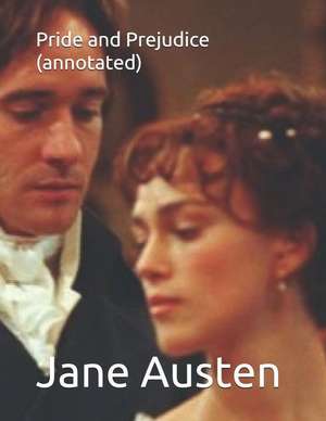 Pride and Prejudice (Annotated) de Jane Austen