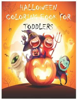 Halloween Coloring Book for Toddlers: Large Print Coloring Activity Book for Kids Ages 8-12 de Samuel Eleyinte