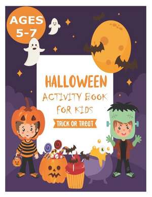 Halloween Activity Books for Kids 5-7: Large Print Halloween Activity Coloring Book for Kids with Activity Like Maze, Puzzles, Crosswords, Word Search de Samuel Eleyinte