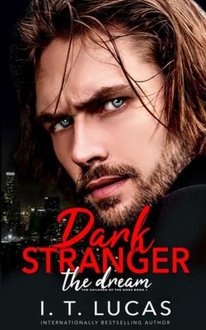 Dark Stranger The Dream de I. T. Lucas