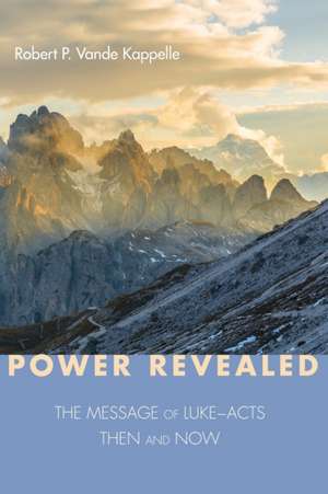 Power Revealed de Robert P Vande Kappelle