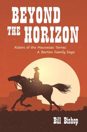 Beyond the Horizon de Bill Bishop