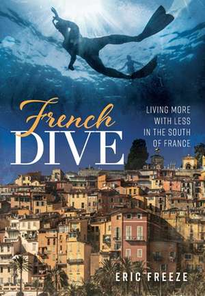 French Dive de Eric Freeze