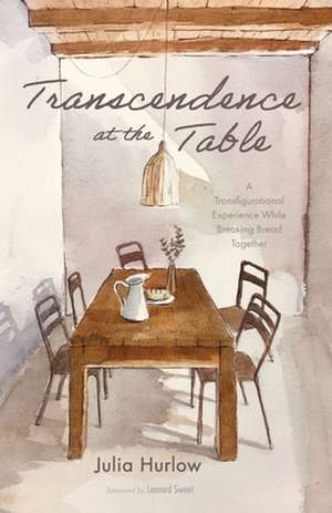 Transcendence at the Table de Julia Hurlow