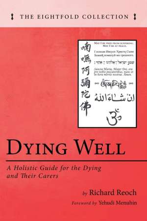 Dying Well de Richard Reoch