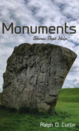Monuments de Ralph D. Curtin