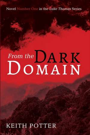 From the Dark Domain de Keith Potter