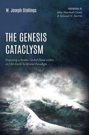 The Genesis Cataclysm de W. Joseph Stallings