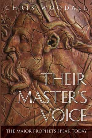 Their Master's Voice de Chris Woodall