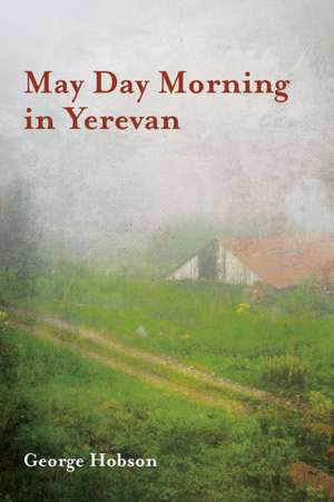 May Day Morning in Yerevan de George Hobson