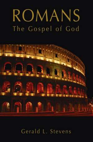 Romans de Gerald L. Stevens