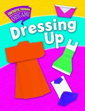 Dressing Up de Catherine Ard