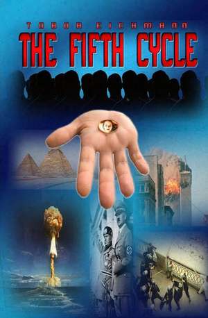 Eichmann, T: 5TH CYCLE