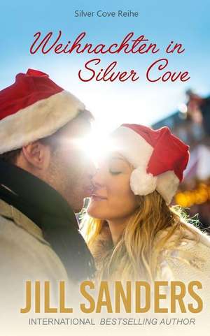 Weihnachten in Silver Cove de Jill Sanders