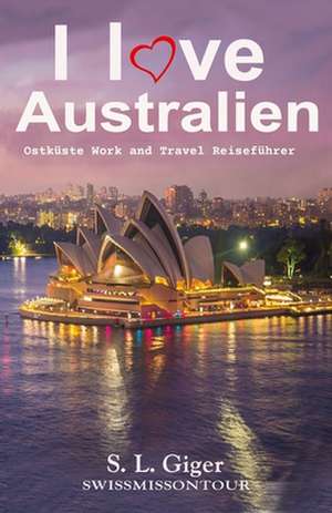 I Love Australien Ostk de Swissmiss Ontour