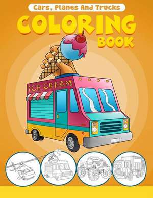 Cars Planes and Trucks Coloring Book de Amorex Publications