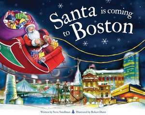 Santa Is Coming to Boston de Steve Smallman