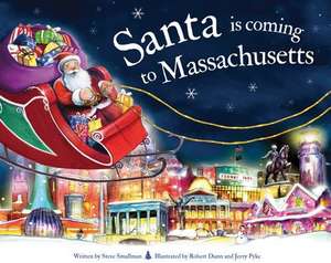 Santa Is Coming to Massachusetts de Steve Smallman