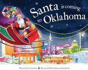 Santa Is Coming to Oklahoma de Steve Smallman