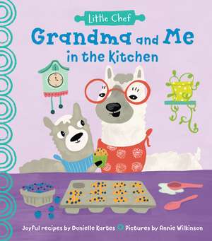 Grandma and Me in the Kitchen de Annie Wilkinson